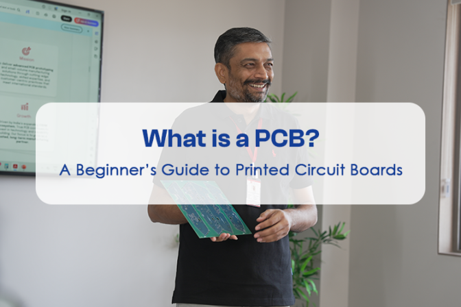 What is a PCB? A Beginner’s Guide to Printed Circuit Boards